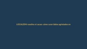 Ni vaselina ni cacao: cómo curar labios agrietados en tiempo récord con pantenol