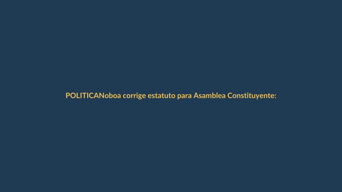 Noboa corrige estatuto para Asamblea Constituyente: la Corte Constitucional debe revisarlo