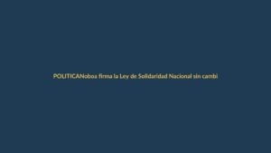 Noboa firma la Ley de Solidaridad Nacional sin cambios: ¿qué significa para Loja?