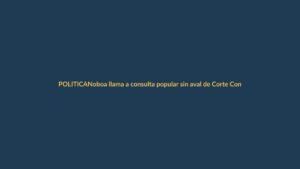 Noboa llama a consulta popular sin aval de Corte Constitucional: ¿qué implica para Loja?
