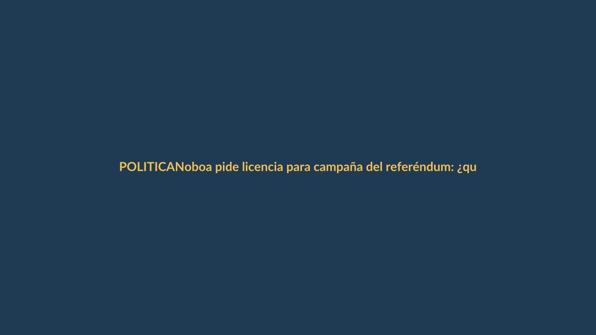 Noboa pide licencia para campaña del referéndum: ¿qué implica para Loja?