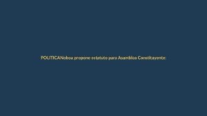 Noboa propone estatuto para Asamblea Constituyente: ¿qué cambia para Ecuador?