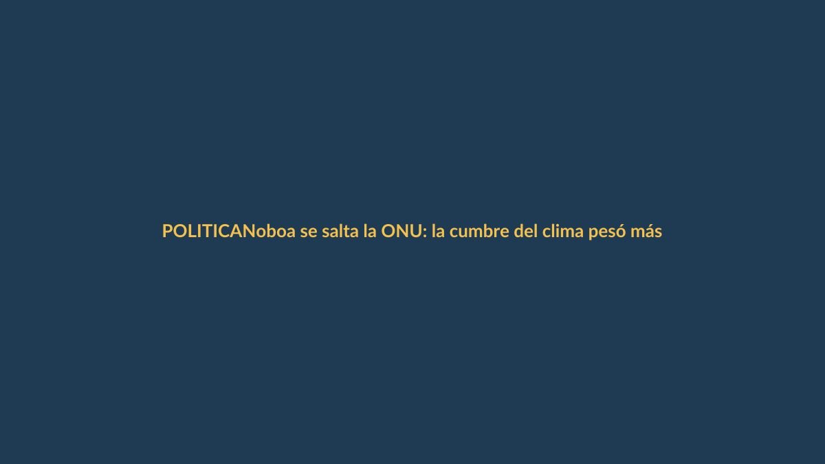 Noboa se salta la ONU: la cumbre del clima pesó más