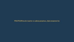 Pena de muerte vs cadena perpetua: ¿Qué proponen los candidatos para Ecuador 2025?