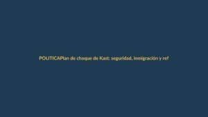 Plan de choque de Kast: seguridad, inmigración y reforma fiscal en sus primeros 100 días