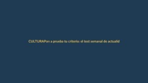 Pon a prueba tu criterio: el test semanal de actualidad que desafía a los lojanos