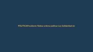 Presidente Noboa ordena publicar Ley Solidaridad sin cambios