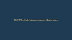 Presidente Noboa vuelve a achicar el Estado: fusiones ministeriales que afectan a Loja