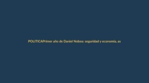 Primer año de Daniel Noboa: seguridad y economía, asignaturas pendientes