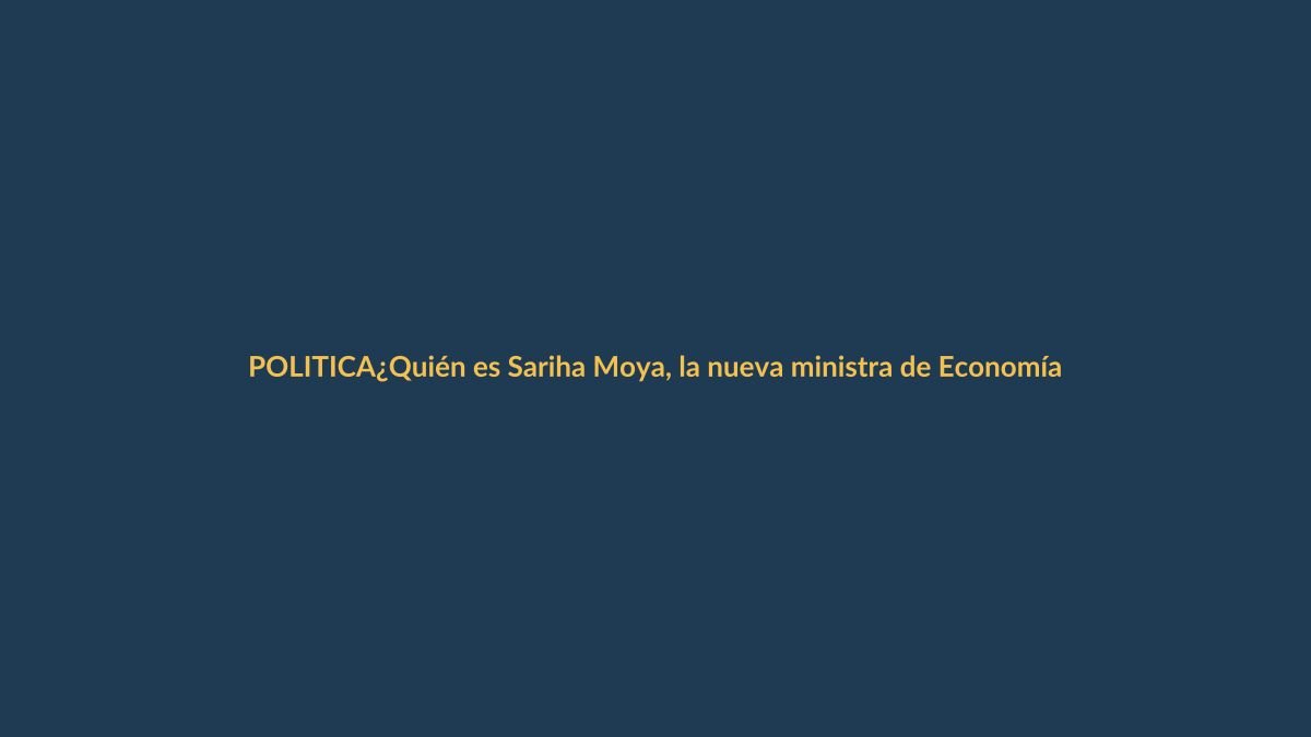 ¿Quién es Sariha Moya, la nueva ministra de Economía de Ecuador?