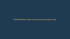 Rimpe: Últimos días para descargar formulario de impuesto a la renta