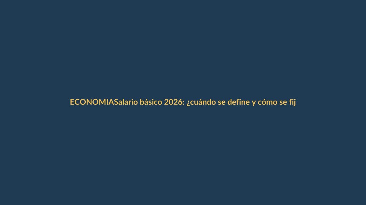 Salario básico 2026: ¿cuándo se define y cómo se fija el monto en Ecuador?