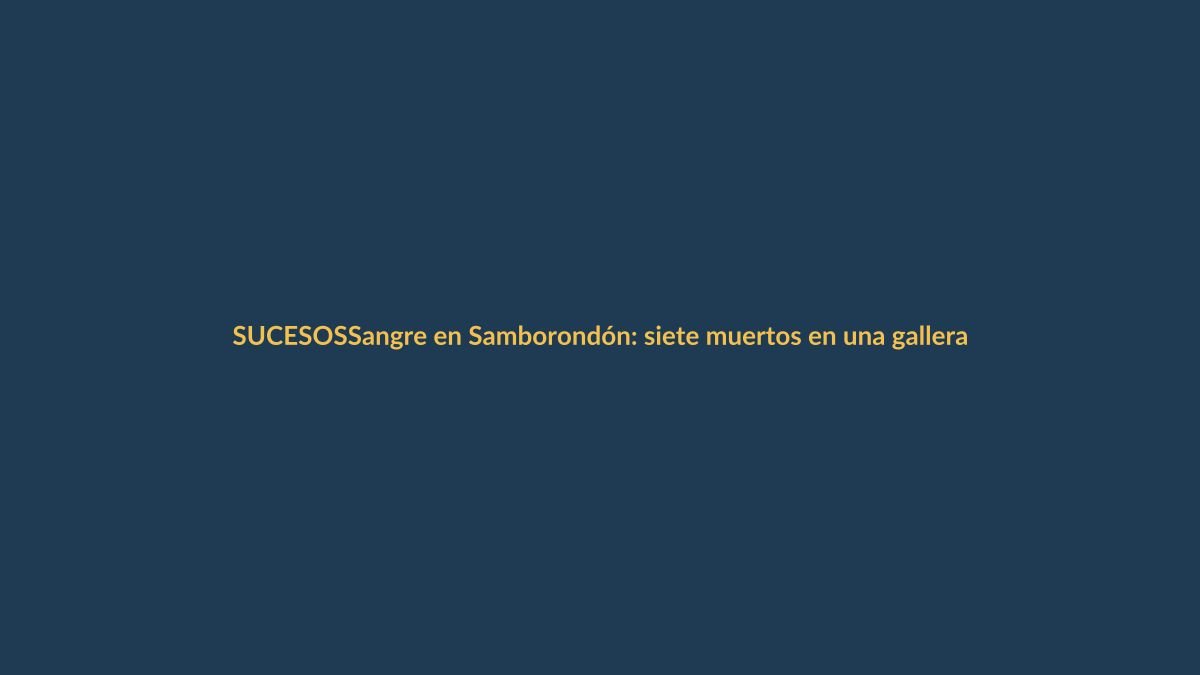 Sangre en Samborondón: siete muertos en una gallera