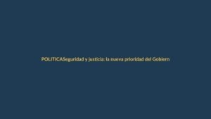 Seguridad y justicia: la nueva prioridad del Gobierno para Ecuador