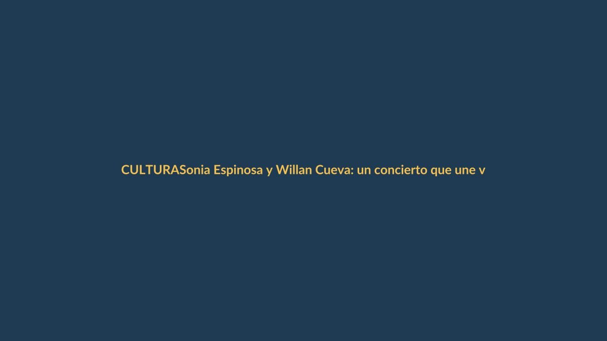 Sonia Espinosa y Willan Cueva: un concierto que une voces y emociones en Loja