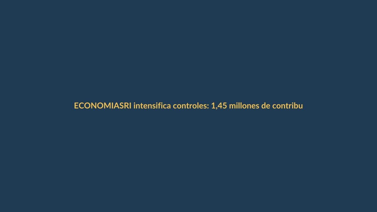 SRI intensifica controles: 1,45 millones de contribuyentes fiscalizados en 2024