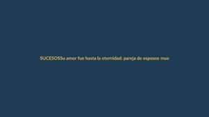 Su amor fue hasta la eternidad: pareja de esposos muere en accidente de bus en Loja