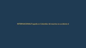 Tragedia en Colombia: 66 muertos en accidente de avión militar Hércules C-130