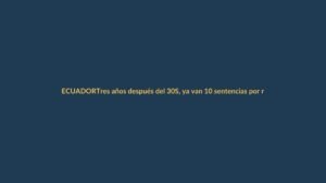 Tres años después del 30S, ya van 10 sentencias por revuelta policial