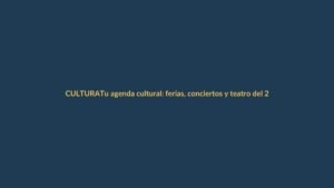 Tu agenda cultural: ferias, conciertos y teatro del 20 al 22 de octubre