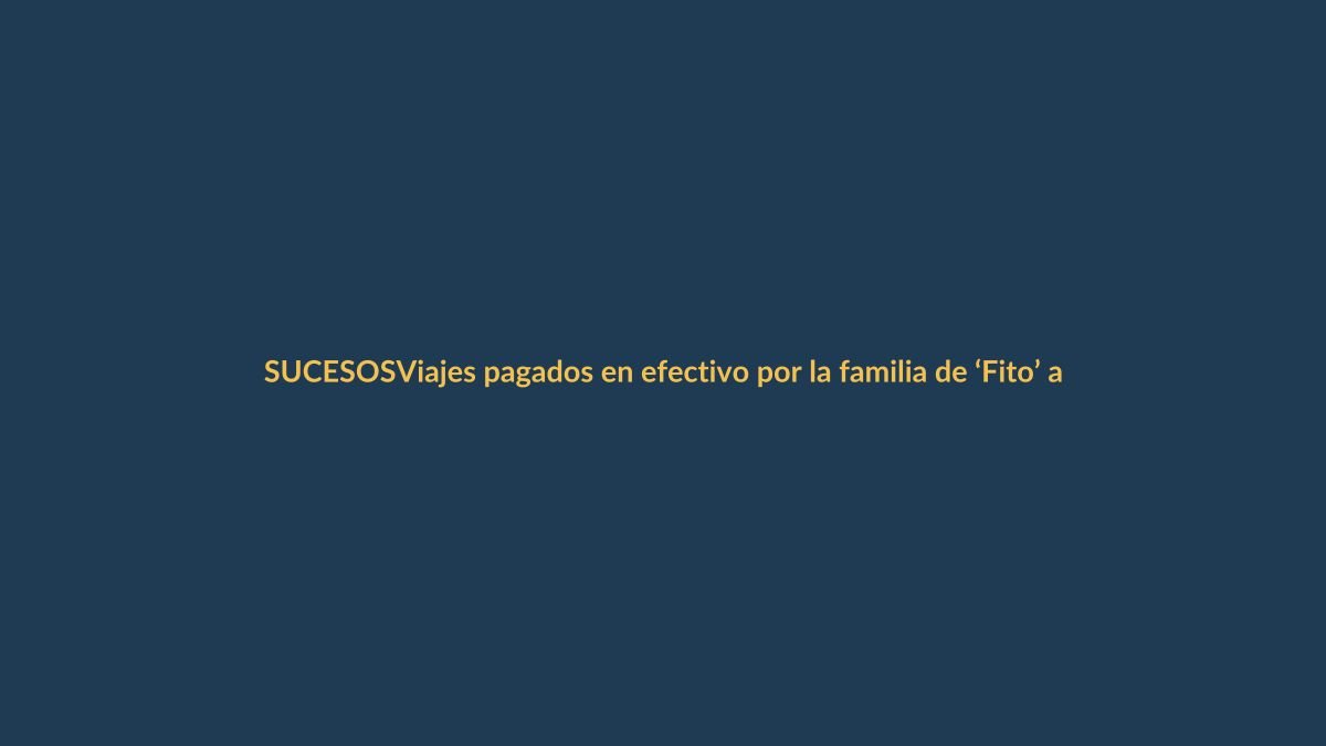 Viajes pagados en efectivo por la familia de ‘Fito’ a Colombia: la conexión criminal que sacude Ecuador