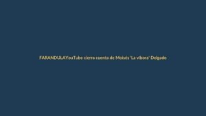 YouTube cierra cuenta de Moisés ‘La víbora’ Delgado: ¿qué pasó con el rey de la farándula ecuatoriana?
