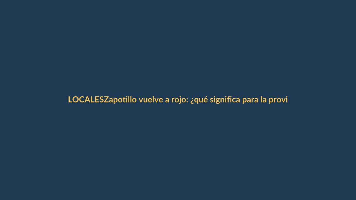 Zapotillo vuelve a rojo: ¿qué significa para la provincia?