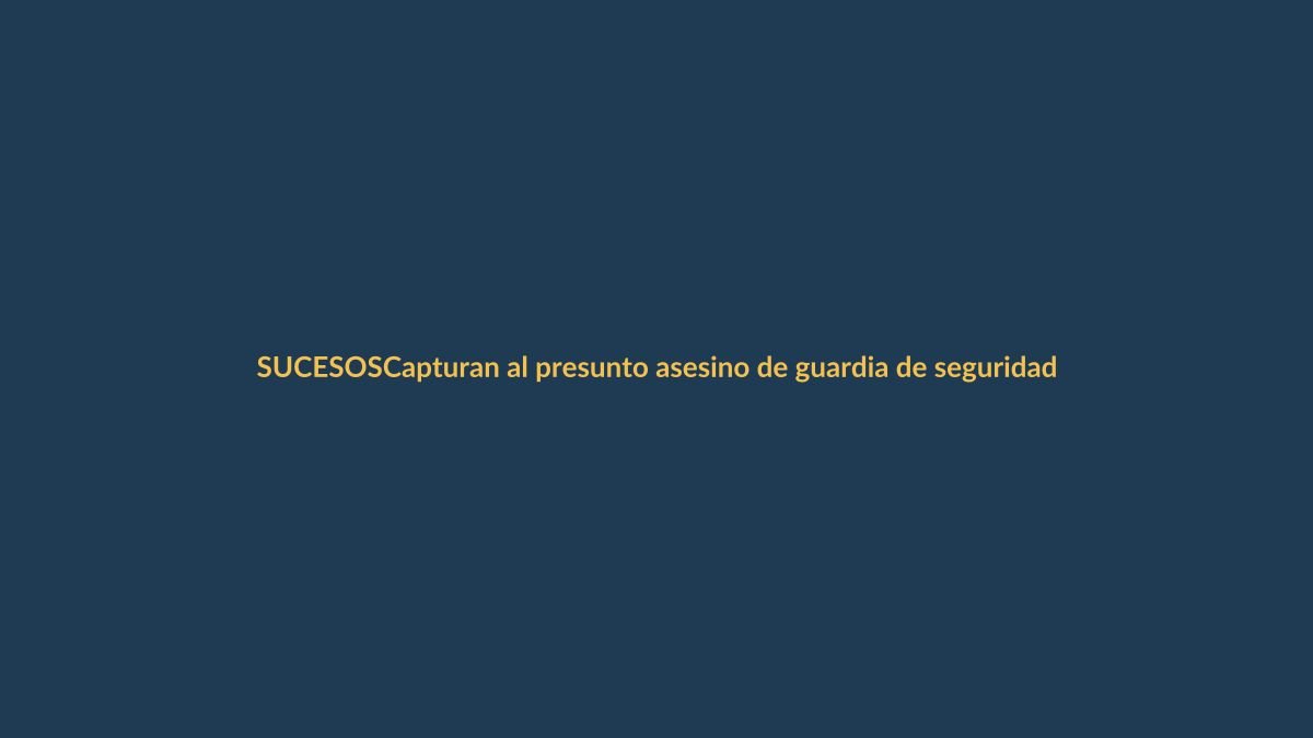 Capturan al presunto asesino de guardia de seguridad en cafetería de Quito