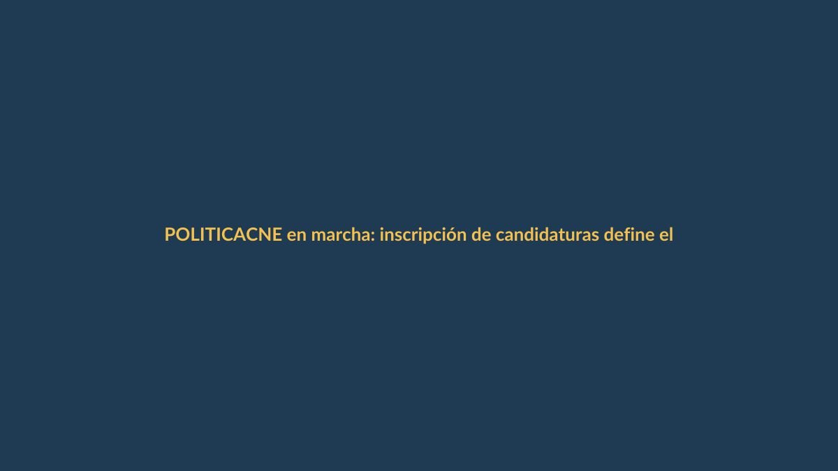 CNE en marcha: inscripción de candidaturas define el pulso electoral en Loja