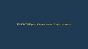 El grupo Wallstreet acecha a Ecuador: así opera la ciberamenaza que ya golpea a empresas locales