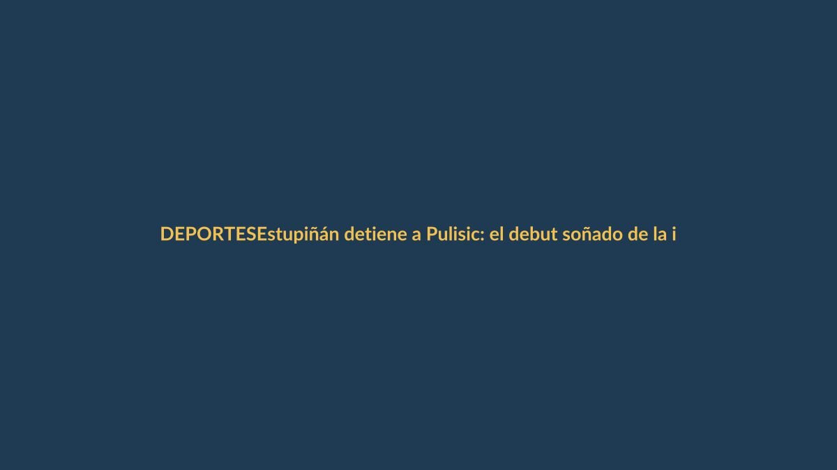 Estupiñán detiene a Pulisic: el debut soñado de la imprenta ecuatoriana