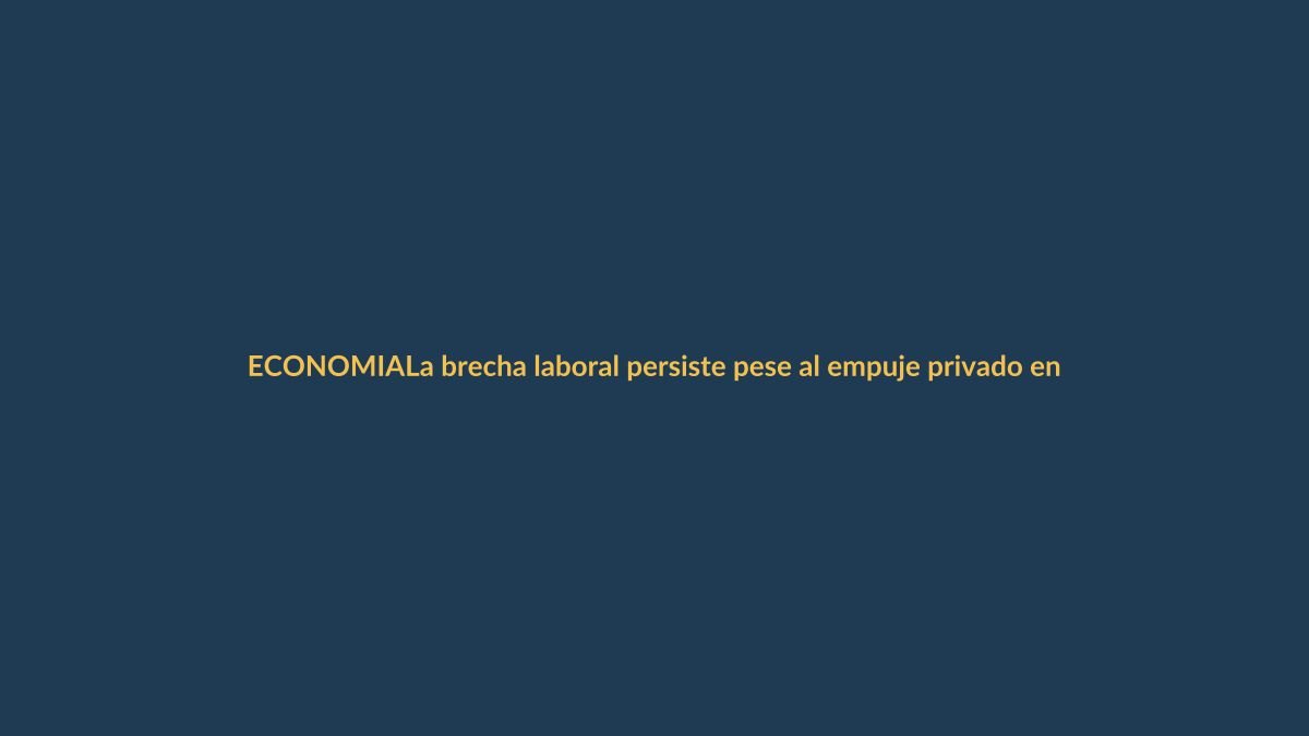 La brecha laboral persiste pese al empuje privado en Loja