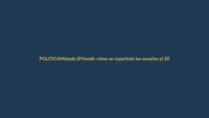 Método D’Hondt: cómo se repartirán los escaños el 20 de junio en la Asamblea