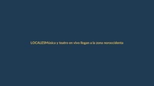 Música y teatro en vivo llegan a la zona noroccidental de Loja