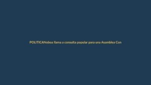 Noboa llama a consulta popular para una Asamblea Constituyente