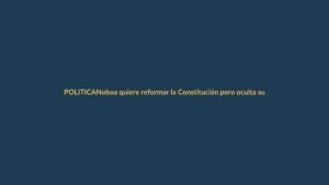 Noboa quiere reformar la Constitución pero oculta sus cambios