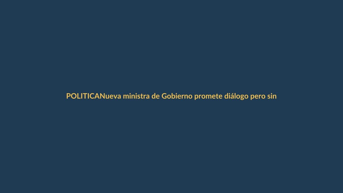 Nueva ministra de Gobierno promete diálogo pero sin dar detalles