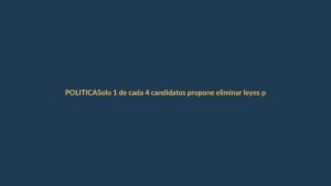Solo 1 de cada 4 candidatos propone eliminar leyes procrimen: ¿qué significa para Ecuador?