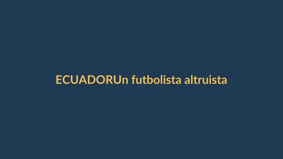 Un futbolista altruista