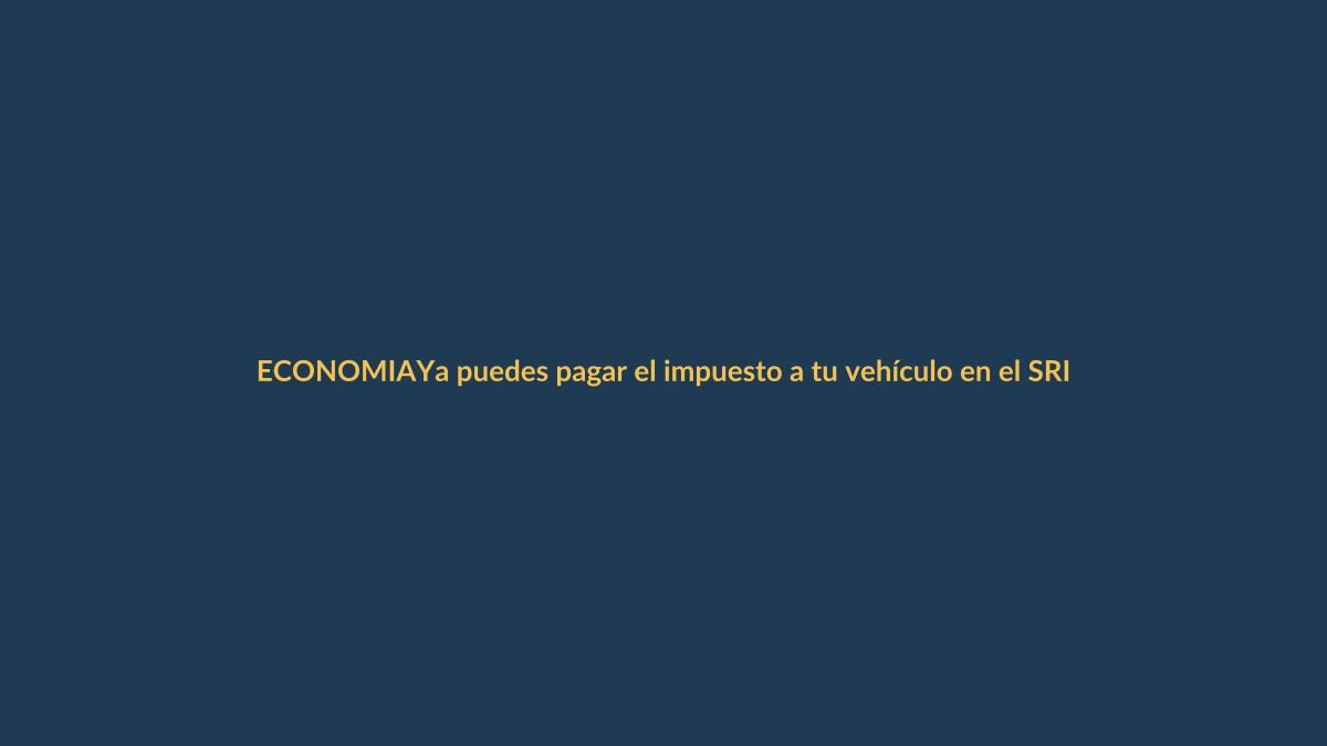 Ya puedes pagar el impuesto a tu vehículo en el SRI