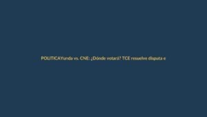 Yunda vs. CNE: ¿Dónde votará? TCE resuelve disputa electoral